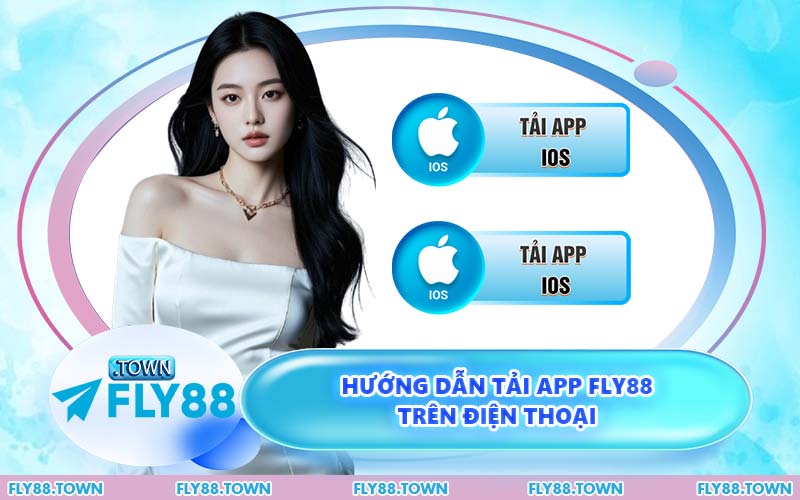 Hướng Dẫn Tải App FLY88 Trên Điện Thoại