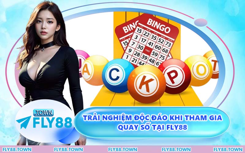 Trải Nghiệm Độc Đáo Khi Tham Gia Quay Số Tại FLY88